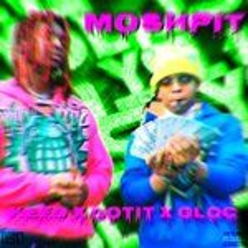 Lil Keed , Lil Gotit , PC Gloc - Moshpit