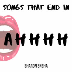 Songs That End In AHHHH