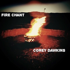 Fire Chant feat. Capleton (Corey Dawkins Re-touch)