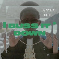 Bouba Savage- Buss It Down (BSNYEA Edit)