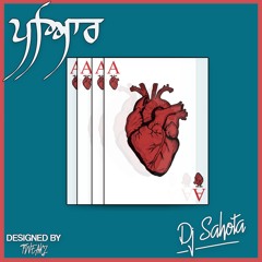 Pyar | Dj Sahota