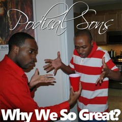 Episode 54 - Why We So Great