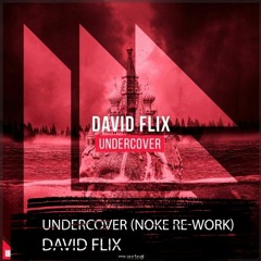 Undercover (Noke Re-Work) Free Download