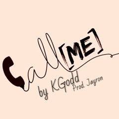 CALL ME (Prod. Jayron)
