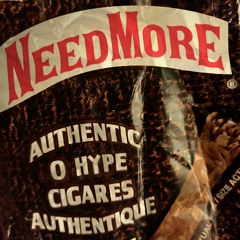 Need More