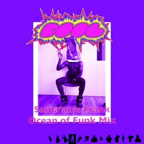 Frank Ocean Of Funk (Sama'an's DHL blend)