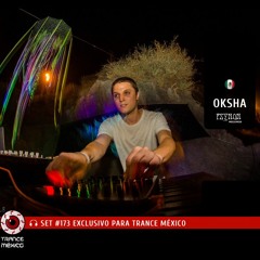 Oksha / Set #173 exclusivo para Trance México