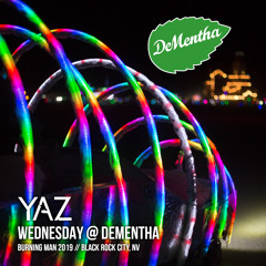 Live From DeMentha (Wednesday) // Burning Man 2019