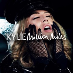 Kylie - Million Miles (Argonaut x Moto Blanco Mash Up)