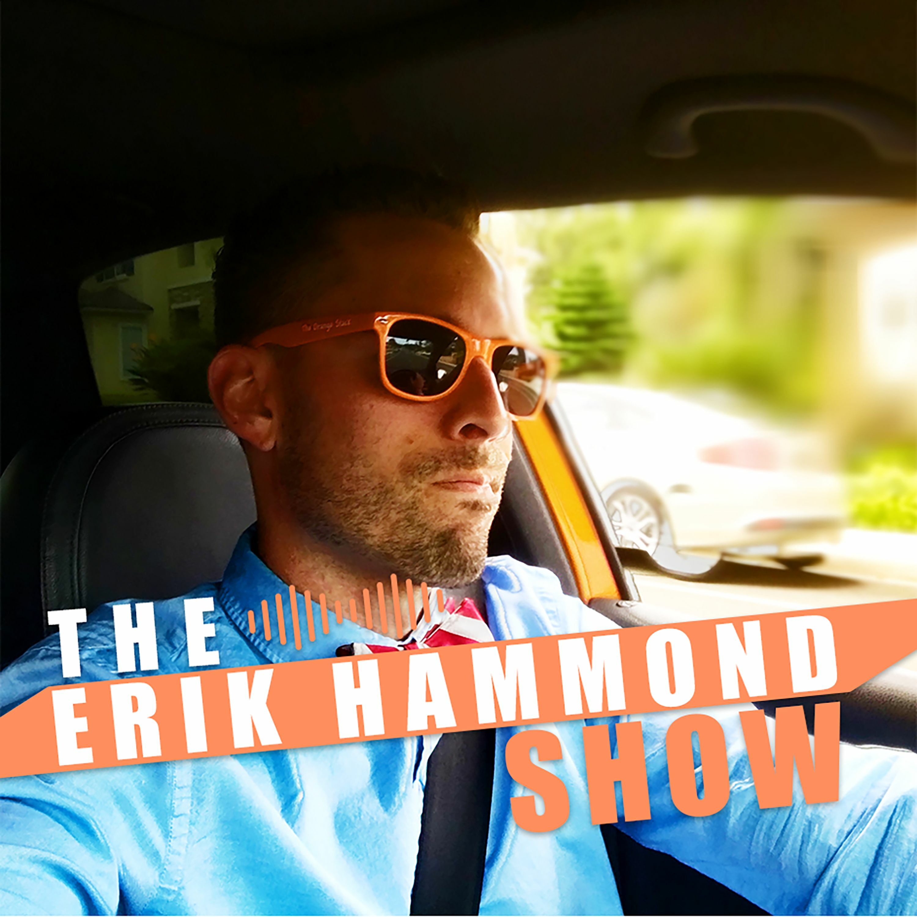The Erik Hammond Show