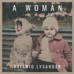 A Woman - Valerio Lysander