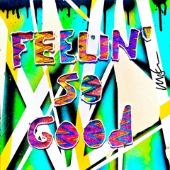 BORA X ELYX - Feelin' So Good ( Original Mix )