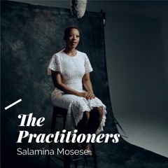 Salamina Mosese - The Practitioners
