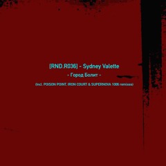 Sydney Valette - Kто Болен В Городе (Original mix)