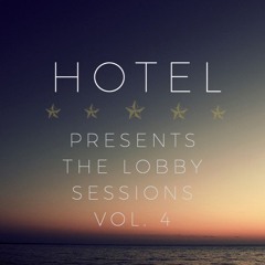 Hotel - The Lobby Sessions 4 (bass tech edition)