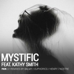 Mystific feat. Kathy Smith - Pain (Euphorics Remix)