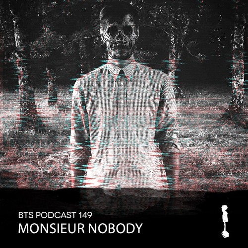 BTS Podcast 149 - Monsieur Nobody