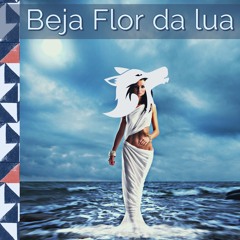 Beja Flor Da Lua