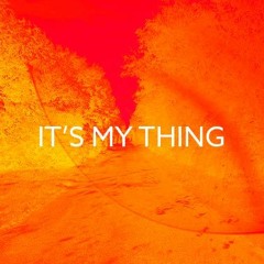 It's My Thing (Demo)
