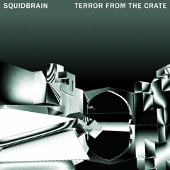 Terror From The Crate EP [Clips]
