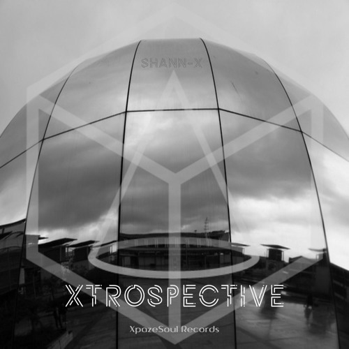 Shann-X _Xtrospective  XSR004 (teaser)
