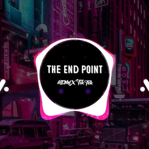 The End Point - 阳山伟伟 - Tik Tok