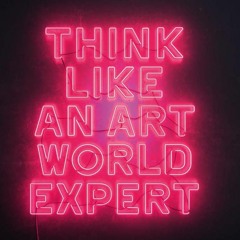 Think Like an Art World Expert Talks to Katie Hughes and Hannah Payne