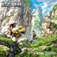 Dr. Stone Original Soundtrack OST #02 - Turned to Stone