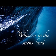Whispers In The Sirens' Land