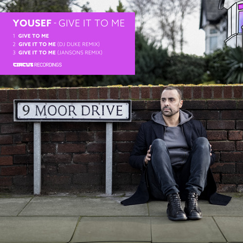 Yousef - Give It To Me (Jansons Remix) [Circus Recordings]