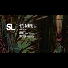 nimateK @Dark Distortion  4.10.2019 Club Schimmerlos w./Kapotek