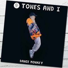 Tones & I - Dance Monkey (Funky - O Bootleg) Preview