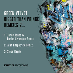 Green Velvet - Bigger Than Prince (Jamie Jones & Darius Syrossian 2019 Remix) [Circus Recordings]