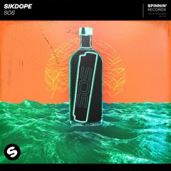 Sikdope - SOS [OUT NOW]