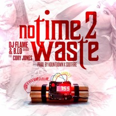 No Time 2 Waste