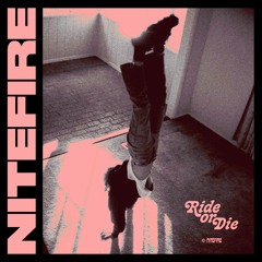 Nitefire - Ride or Die