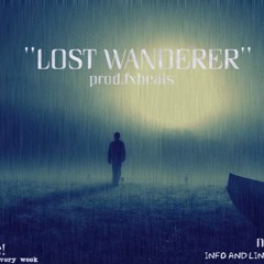 smooth and chill melodic type beat-''LOST WANDERER''|smooth storytelling rap/trap beat/instrumental