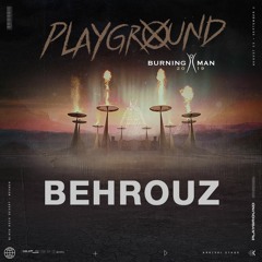 Behrouz - Playground - Burning Man 2019