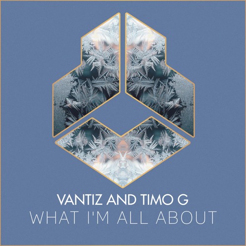 Vantiz And Timo G - What I'm All About