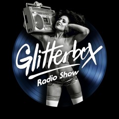 Glitterbox Radio Show 134 presented by Melvo Baptiste