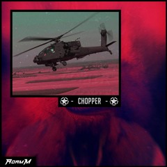 Chopper [Free Download]