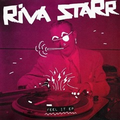 Premiere | Riva Starr - Feel It (Original Mix)[Snatch! Records]