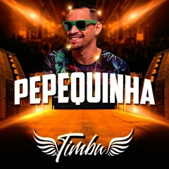 MC TIMBU - PEPEQUINHA ( PARÓDIA ATRASADINHA - FELIPE ARAÚJO & FERRUGEM )