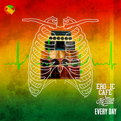 Erotic Cafe' feat. KG Man - Every Day