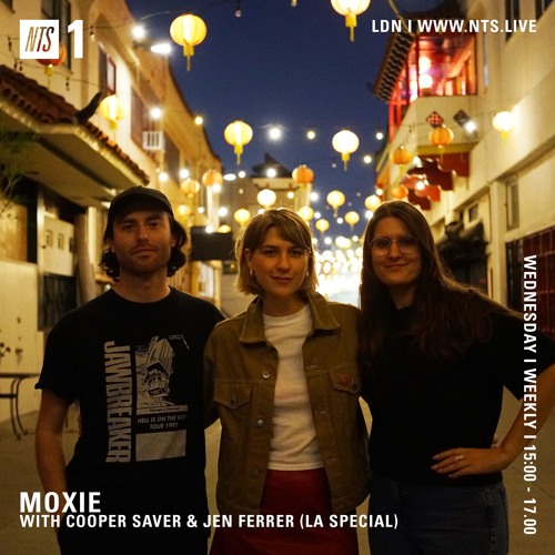 Moxie On NTS w/ Cooper Saver & Jen Ferrer (16.10.19)