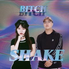 Bitch Shake 比七搖 Feat. Foxxy