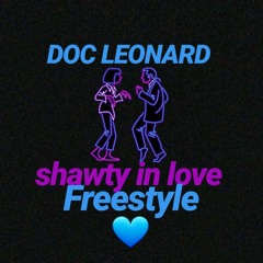Doc Leonard - Shawty in Love (freestyle)