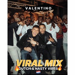 DUTCH VIRAL MIXTAPE - Nederlandse Hits & Nasty Vibes [Urban Mixtape by Valentino]