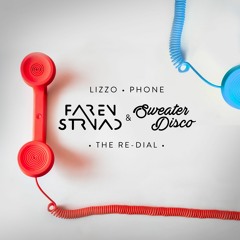 Phone (Faren Strnad & Sweater Disco's Re-Dial)