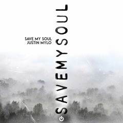 Justin Mylo - Save My Soul